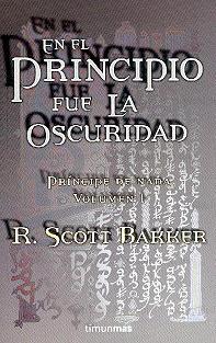 En el principio fue la oscuridad por R. Scott Baker