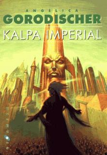 Kalpa Imperial por Angelica Gorodischer