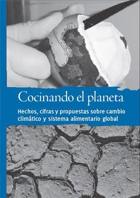 Cocinando el Planeta: Hechos, cifras y propuestas sobre cambio climático y sistema alimentario global
