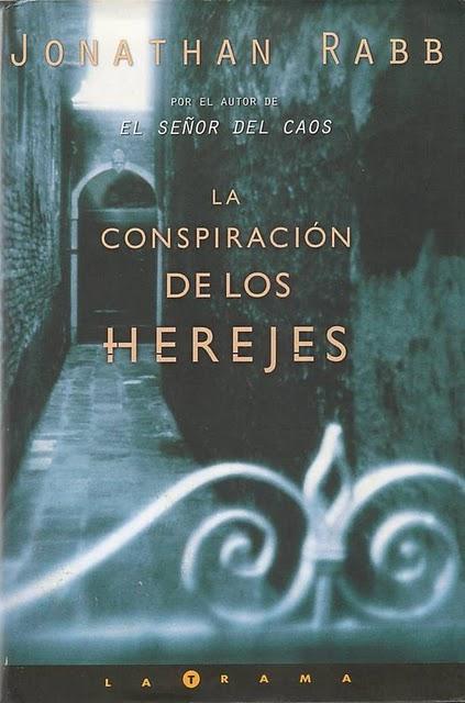 Jonathan Rabb - La conspiración de los herejes