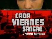 Cada Viernes Sangre