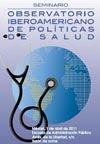 Constituido en Mérida el Observatorio sobre Políticas de Salud en Iberoamérica