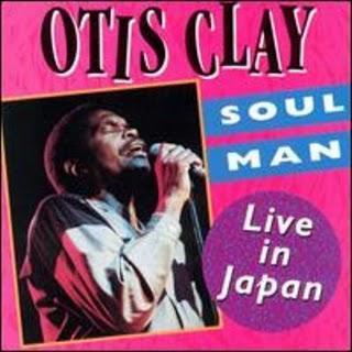 OTIS CLAY  - SOUL MAN / LIVE IN JAPAN (1983)