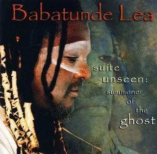 Babatunde  Lea-Suite Unseen-Summoner Of The Ghost