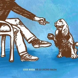 LUIS BREA / DE LO DICHO NADA
