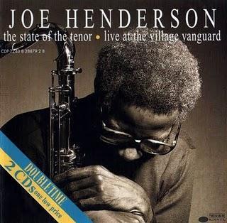 LUTHER JAZZ CLUB : JOE HENDERSON - THE STATE OF THE TENOR / LIVE AT THE VILLAGE VANGUARD (1985)