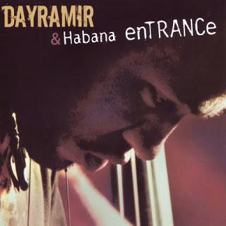 Dayramir & Habana enTRANCe