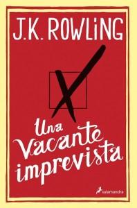 vacante-imprevista-rowling Disfruta del lado más adulto de J.K. Rowling con “Una vacante imprevista”