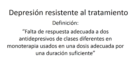 Depresión resistente al tratamiento