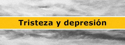 Tristeza y depresión Tristeza y depresión