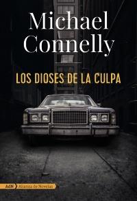 LOS DIOSES DE LA CULPA. MICHAEL CONNELLY