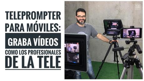 Teleprompter para móviles