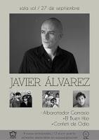 Concierto de Javier Álvarez, Alborotador Gomasio, El buen hijo y Confeti de odio en Sala el Sol