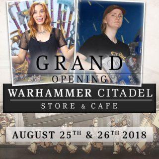 Becca Scott y Sarah Kaiser en la inauguración de Warhammer Citadel