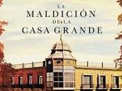maldición Casa Grande”, Juan Ramón Lucas Fernández