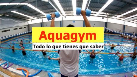 Aquagym, Todo lo que tienes que saber