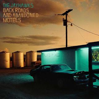 The Jayhawks - Back Roads and Abandoned Motels (2018)