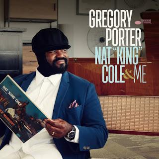 GREGORY PORTER:  Nat “King” Cole & Me