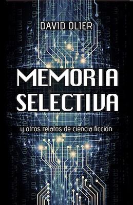 Controlar a la sociedad usando ciencia ficción en Memoria Selectiva