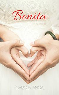 (Reseña) Bonita by Caro Blanca