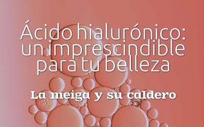 Ácido hialurónico: un imprescindible para tu belleza Ácido hialurónico: un imprescindible para tu belleza