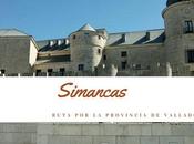 Ruta provincia Valladolid: ¿Qué Simancas?