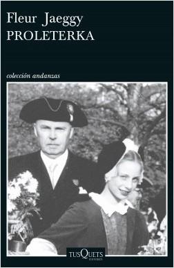 FLEUR JAEGGY, PROLETERKA: EL SUICIDIO DE LOS RECUERDOS