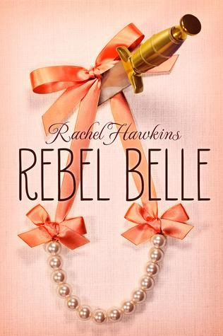 Rebel Belle de Rachel Hawkins