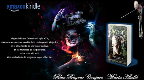 Blue Bayou: Conjure  - Marta Abelló