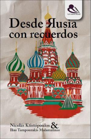 Desde Rusia con recuerdos…