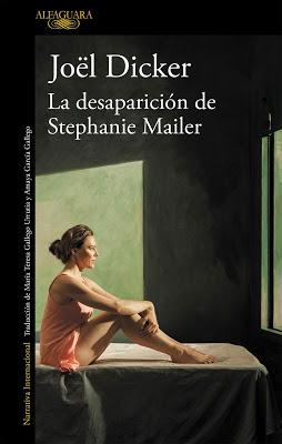 LA DESAPARICIÓN DE STEPHANIE MAILER: ¡El regreso de Joël Dicker!