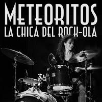 Meteoritos, La chica del Rock - Ola