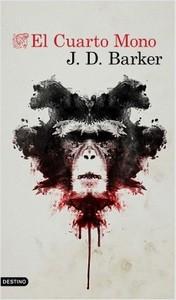 “El Cuarto Mono”, de J.D. Barker