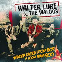 Walter Lure & The Waldos, Wacka Lacka Boom Bop A Loom Bam Boo
