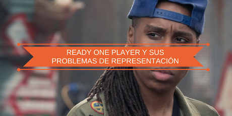 Ready One Player el libro y la representación de minorías: los negros