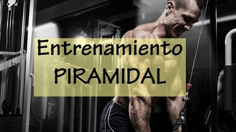 El Entrenamiento Piramidal