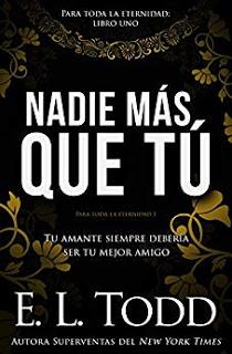 Nadie más que tú - E.L. Todd Nadie más que tú - E.L. Todd