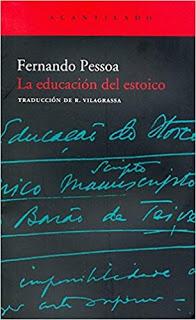 Fernando Pessoa - La educación del estoico (comentario)