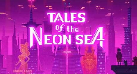 #GamesCom2018 - Impresiones con Tales of the Neon Sea