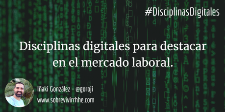 Disciplinas digitales para destacar en el mercado laboral.