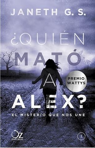 Reseña : ¿Quien mató a Alex? de Janeth G.S.