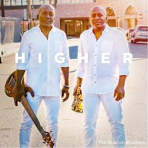 The Braxton Brothers Higher