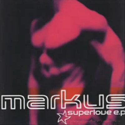 MARKUS - SUPERLOVE E.P