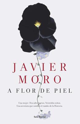 A FLOR DE PIEL. Javier Moro.