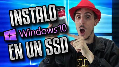 Instalo WINDOWS 10 en un SSD