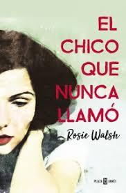 Reseña | El chico que nunca llamó | Rosie Walsh