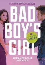 Quien ama Ãºltimo, ama mejor (Bad BoyÂ´s Girl V) Blair Holden