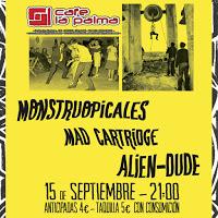 Concierto de Monstruopicales, Alien-Dude y Mad Cartridge en Café la Palma