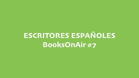 Escritores españoles BooksOnAir