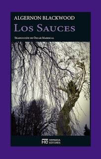 VI CLUB DE LECTURA DE TERROR: LOS SAUCES (Algernon Blackwood - Hermida Editores)